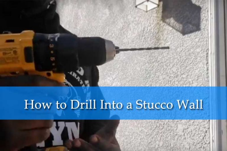 How to Drill Into a Stucco Wall